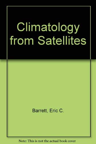 9780416659405: Climatology from Satellites