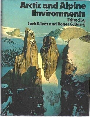Imagen de archivo de Arctic and Alpine Environments a la venta por Anybook.com
