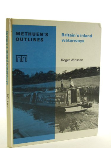 Britain's Inland Waterways: Roy's Informative Reference Series (9780416664102) by Roger Wickson