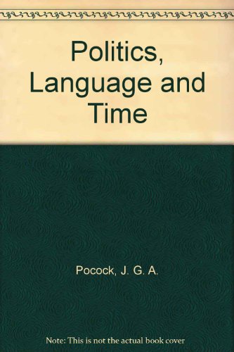 9780416666809: Politics, Language and Time