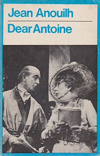 Stock image for Dear Antoine; or, the Love That Failed for sale by Better World Books