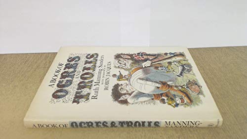 A Book of ogres and trolls (9780416672305) by Manning-Sanders, Ruth