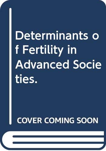 9780416673500: Determinants of Fertility in Advanced Societies.