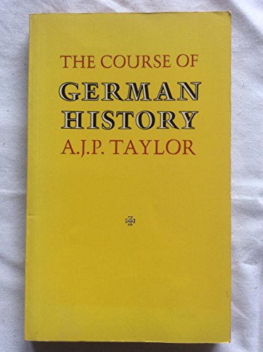 Stock image for The course of German history: a survey of the development of German history since 1815 for sale by HPB-Emerald