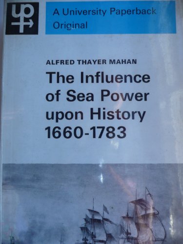 Imagen de archivo de The Influence of Sea Power Upon History 1660-1783 a la venta por Alplaus Books