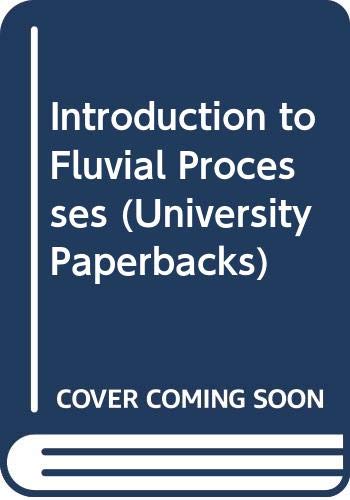 Stock image for Introduction to Fluvial Processes for sale by ThriftBooks-Dallas