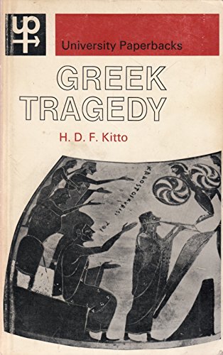 9780416689006: Greek Tragedy: A Literary Study (University Paperbacks)