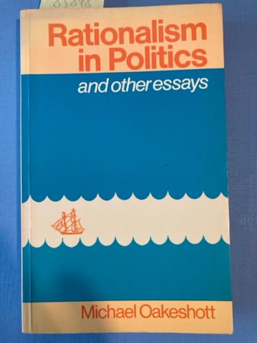 Beispielbild fr Rationalism in Politics and Other Essays zum Verkauf von ThriftBooks-Dallas