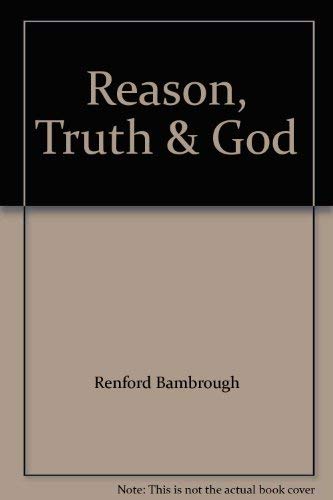 Beispielbild fr Reason, Truth & God zum Verkauf von Better World Books