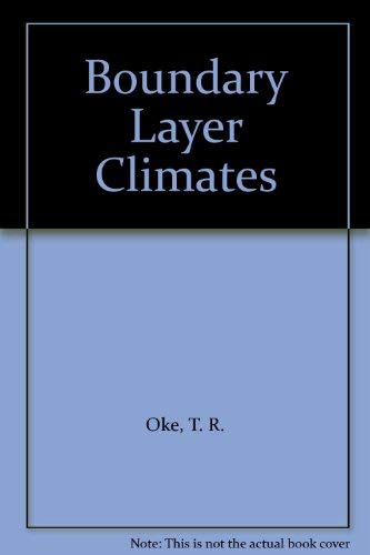 Beispielbild fr Boundary Layer Climates zum Verkauf von Kellogg Creek Books