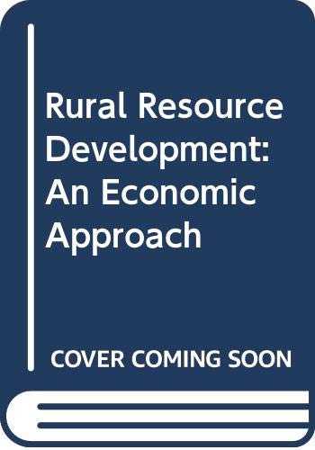 Stock image for Rural Resource Development: An Economic Approach for sale by Sarah Zaluckyj