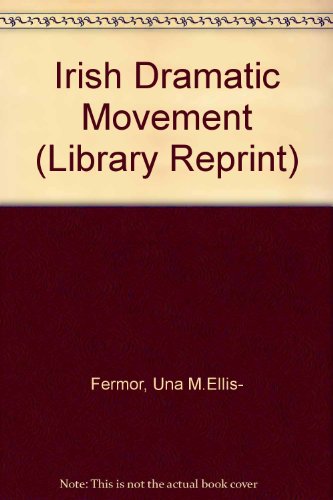 9780416707502: Irish Dramatic Movement (Library Reprint S.)