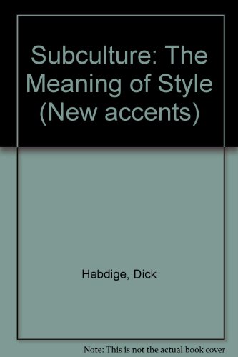 9780416708509: Subculture, the meaning of style (New accents)