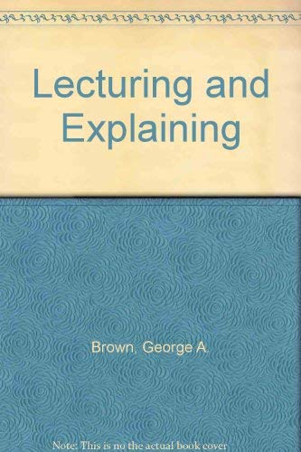 Imagen de archivo de Lecturing and Explaining. a la venta por G. & J. CHESTERS