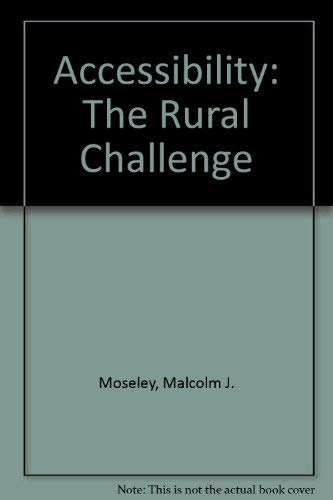 Imagen de archivo de Accessibility: The Rural Challenge a la venta por Anybook.com