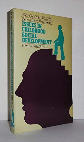 Imagen de archivo de Issues in childhood social development (Psychology in progress) a la venta por Wonder Book