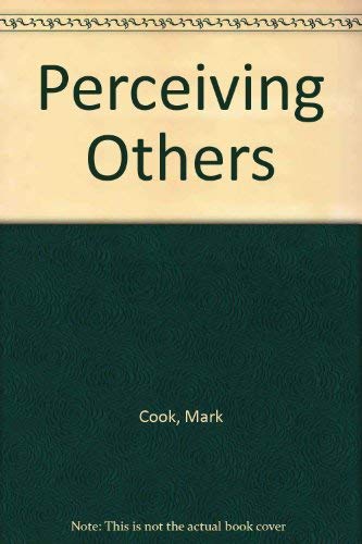 Perceiving Others (9780416715507) by Mark Cook