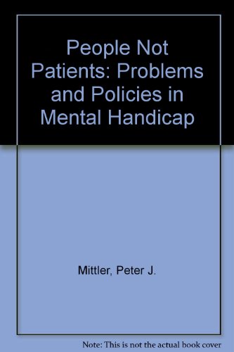 Stock image for People not Patients: Problems and Policies in Mental Handicap for sale by BookDepart