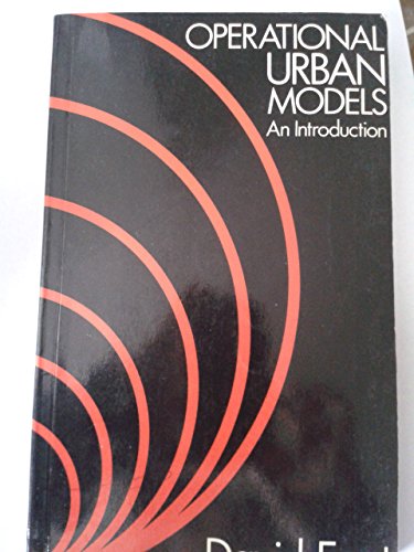 Operational Urban Models: An Introduction (Routledge Library Editions: Urban Studies)