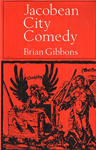 Jacobean City Comedy (University Paperbacks) (9780416734607) by Gibbons, Brian