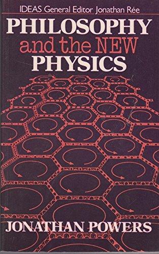 Stock image for Philosophy and the New Physics (Ideas) for sale by Wonder Book