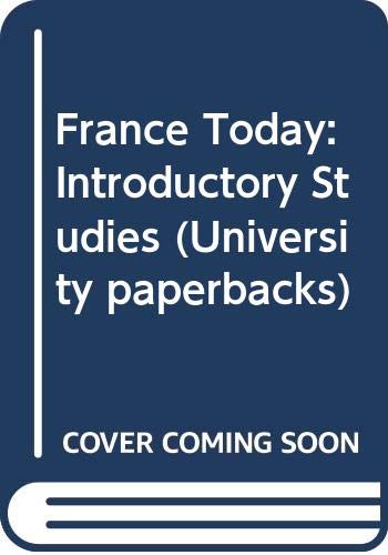9780416740103: France Today: Introductory Studies: 415 (University paperbacks)
