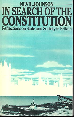 9780416741209: In Search of the Constitution: Reflections on State and Society in Britain