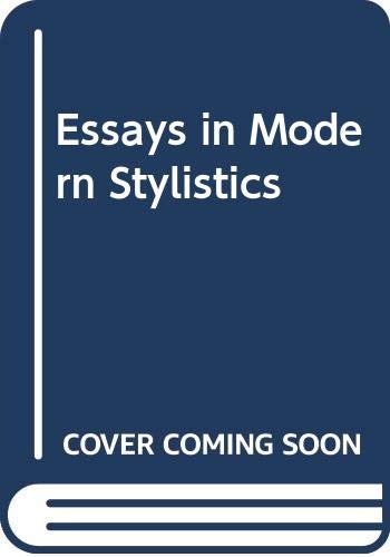 Stock image for Essays in Modern Stylistics for sale by Ystwyth Books