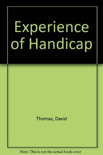 The experience of handicap (9780416747102) by Thomas, D. J