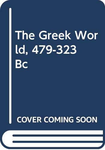 9780416749908: The Greek World, 479-323 Bc