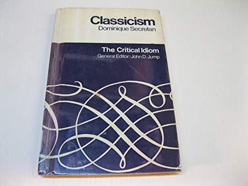 9780416750102: Classicism (Critical Idiom S.)