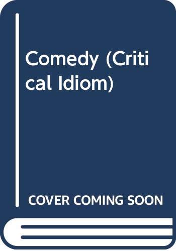 Imagen de archivo de Comedy (Critical Idiom S.) a la venta por Anybook.com