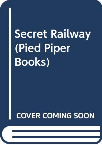 9780416755701: The Secret Railway (Pied Piper Books)