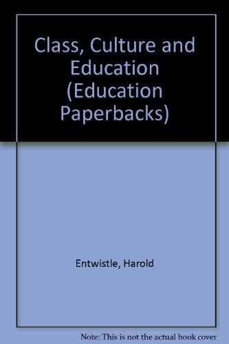 9780416757101: Class, culture, and education