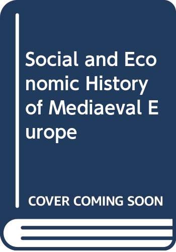 Stock image for A social and economic history of medieval Europe, for sale by Books From California