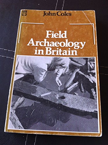 Beispielbild fr Field Archaeology in Britain (University Paperbacks) zum Verkauf von WorldofBooks