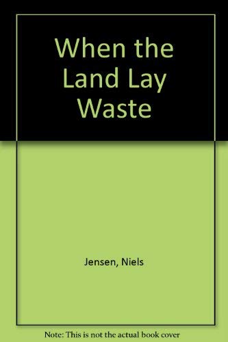 When the Land Lay Waste