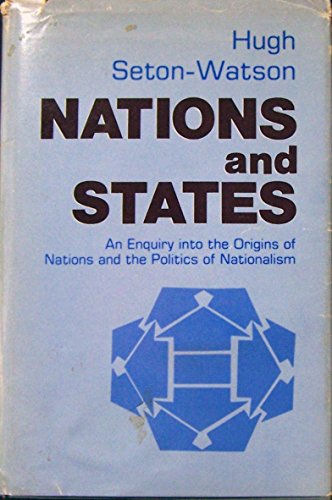 9780416768107: Nations and States: An Inquiry into the Origins of Nations and the Politics of Nationalism
