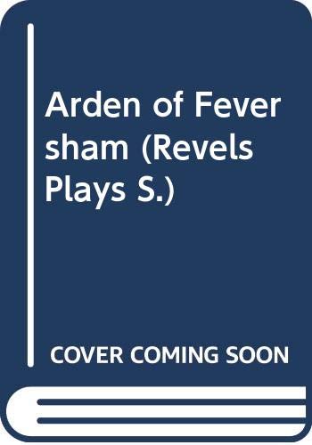 Imagen de archivo de The tragedy of Master Arden of Faversham, (The Revels plays) a la venta por Arundel Books