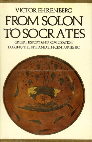 9780416776102: From Solon to Socrates: Greek History and Civilization During the 6th and 5th Centuries B.C.