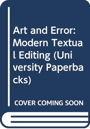 Beispielbild fr Art and Error: Modern Textual Editing (University Paperbacks) zum Verkauf von HALCYON BOOKS