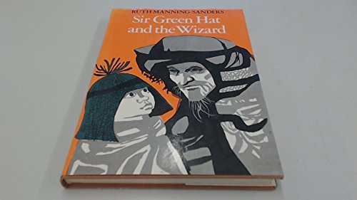 Stock image for Sir Green Hat and the Wizard for sale by Leaf Ends