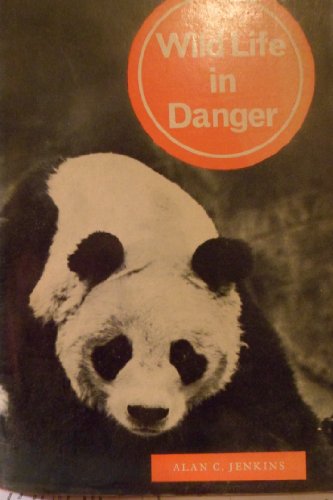 Stock image for WILD LIFE IN DANGER for sale by Neil Shillington: Bookdealer/Booksearch