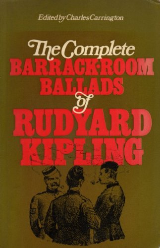 Stock image for The Complete Barrack-Room Ballads of Rudyard Kipling for sale by Better World Books Ltd