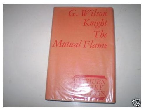 Imagen de archivo de The Mutual Flame: On Shakespeare's Sonnets and The Phoenix and the Turtle a la venta por Anybook.com