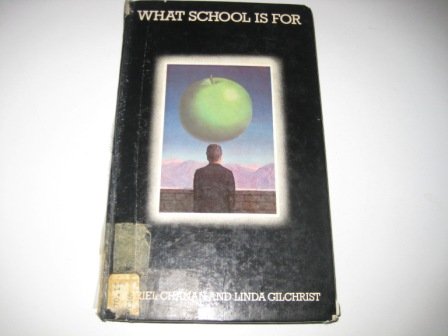 Imagen de archivo de What School Is For a la venta por Better World Books