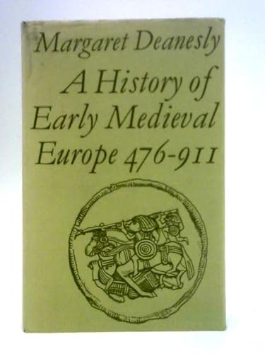 9780416790504: History of Early Mediaeval Europe, 476-911 (Library Reprint S.)