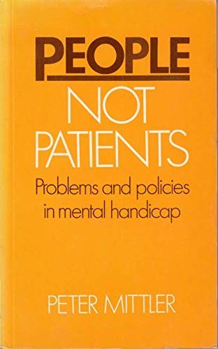 Beispielbild fr People Not Patients: Problems and Policies in Mental Handicap zum Verkauf von AwesomeBooks