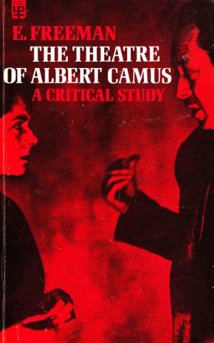 The Theatre of Albert Camus: A Critical Study