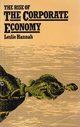 Beispielbild fr The rise of the corporate economy. zum Verkauf von Kloof Booksellers & Scientia Verlag